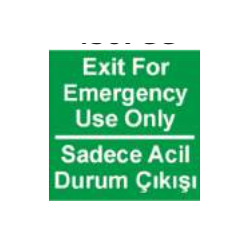 EXİT FOR EMERGENCY USE ONLY